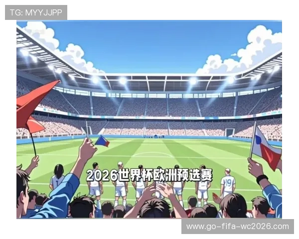 2026世界杯预选赛最新动态：各大洲赛况更新与球队表现分析